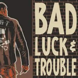 Bad Luck & Trouble from Sweden