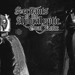 Servants Of The Apocalyptic Goat Rave