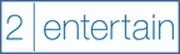 2 Entertain