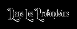 Dans Les Profondeurs