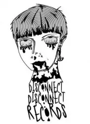 Disconnect Disconnect Records