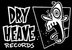 Dry Heave Records