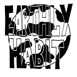 Earthly Habit