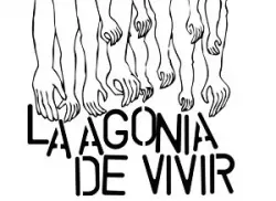 La Agonía De Vivir