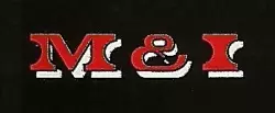 M & I