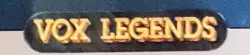 Vox Legends