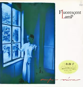 二名敦子: Fluorescent Lamp
