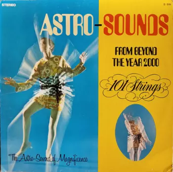 101 Strings: Astro-Sounds From Beyond The Year 2000