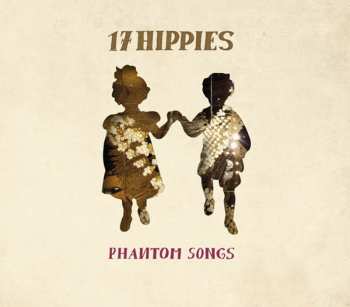 CD 17 Hippies: Phantom Songs