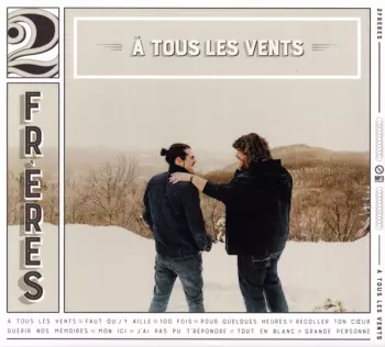2 Frères: À Tous Les Vents