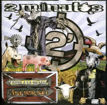 2 Minutos: Vamos A La Granja / Directo Al Infierno