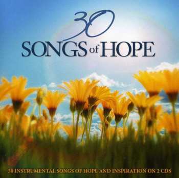 Album 30 Songs Of Hope / Various: 30 Songs Of Hope