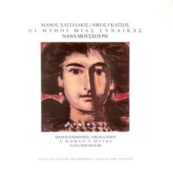 CD Nana Mouskouri: Οι Μύθοι Μιας Γυναίκας