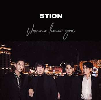 Album 5tion: Wanna Know You