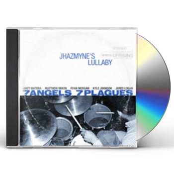 CD 7 Angels 7 Plagues: Jhazmyne's Lullaby