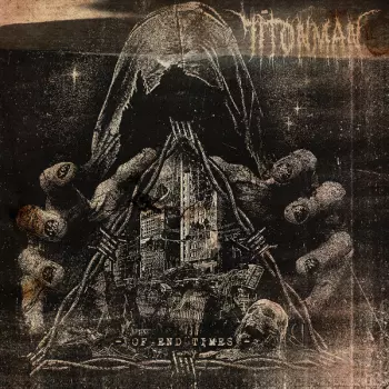 71TONMAN: Of End Times