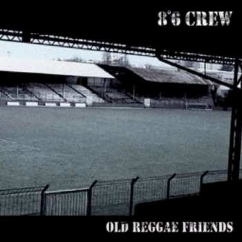 CD 8°6 Crew: Old Reggae Friends