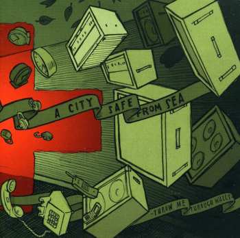 Album A City Safe From Sea: Throw Me Through Walls
