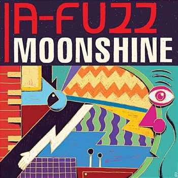 Album A-FUZZ: Moonshine