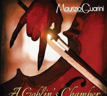 2CD Maurizio Guarini: A Goblin's Chamber