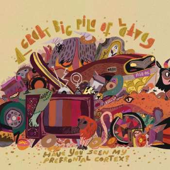2LP A Great Big Pile Of Leaves: Have You Seen My Prefrontal Cortex? CLR | LTD