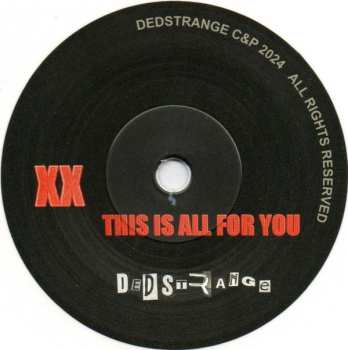 SP A Place To Bury Strangers: Don't Turn The Radio / This Is All For You CLR | LTD