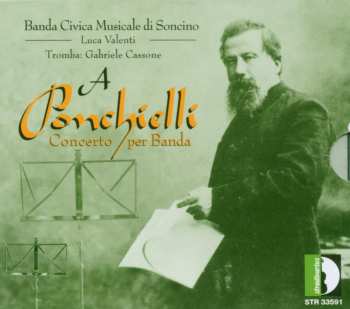 CD Amilcare Ponchielli: Concerto Per Banda
