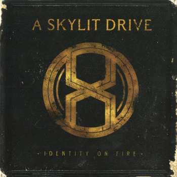 LP A Skylit Drive: Identity On Fire