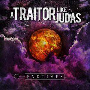 CD A Traitor Like Judas: Endtimes
