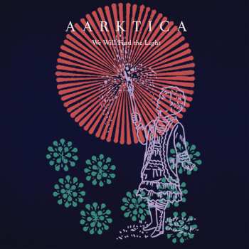 CD Aarktica: We Will Find The Light