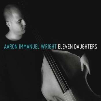 Album Aaron Immanuel Wright: Eleven Daughters