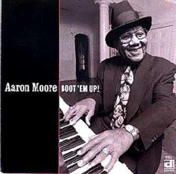Album Aaron Moore: Boot 'Em Up
