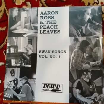 LP Aaron Ross & The Peach Leaves: Swan Songs Vol. 1