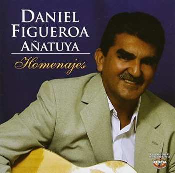 Album A?atuya,daniel Figueroa: Homenajes