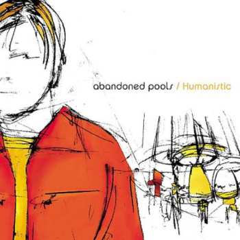 Album Abandoned Pools: Humanistic