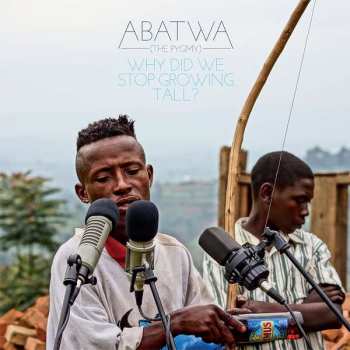 LP Abatwa (The Pygmy): Why Did We Stop Growing Tall ?