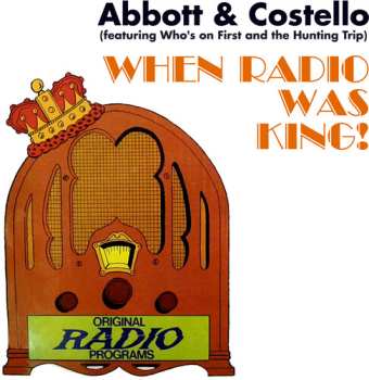 CD Abbott & Costello: When Radio Was King (featuring Who's On First