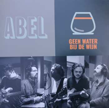 LP Abel: Geen Water Bij De Wijn