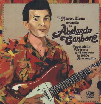 Album Abelardo Carbonó: El Maravilloso Mundo De... 