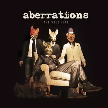 Aberrations: The Wild Life