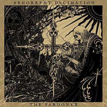 LP Abhorrent Decimation: The Pardoner