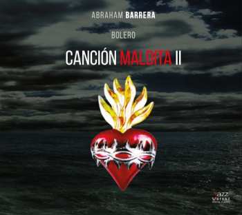 Album Abraham Barrera: Canción Maldita II | Bolero
