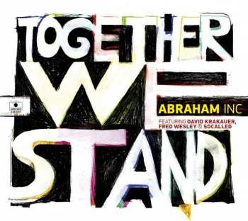 Album Abraham Inc.: Together We Stand