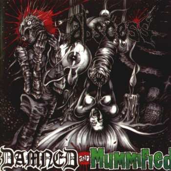 CD Abscess: Damned And Mummified