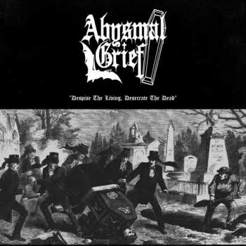 LP Abysmal Grief: Despise The Living, Desecrate The Dead LTD