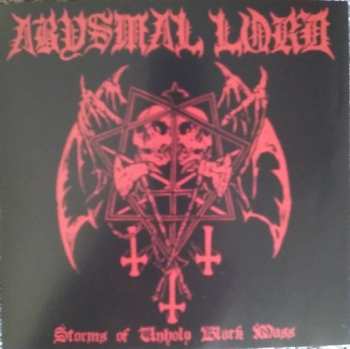 CD Abysmal Lord: Storms Of Unholy Black Mass