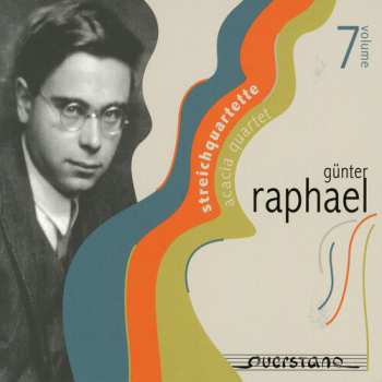 Album Günter Raphael: Streichquartette - Volume 7