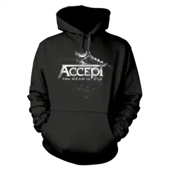 Hooded Sweatshirt Too Mean To Die