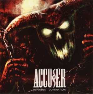 CD Accuser: Dependent Domination LTD