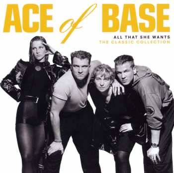11CD/DVD/Box Set Ace Of Base: All That She Wants: The Classic Collection DLX